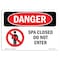 Signmission Safety Sign, OSHA Danger, 7" Height, 10" Width, Spa Closed Do Not Enter, Landscape OS-DS-D-710-L-1633 - alternate 1